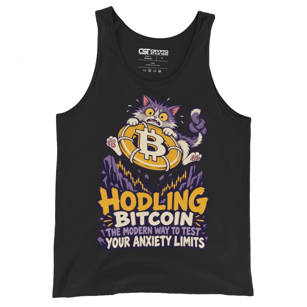 HODLing Bitcoin The Modern Way to Test Your Anxiety Limits Tank Top