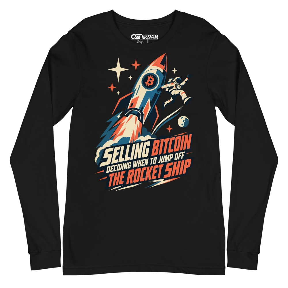 Selling Bitcoin Deciding When to Jump Off the Rocket Ship Long Sleeve T-shirt in Black