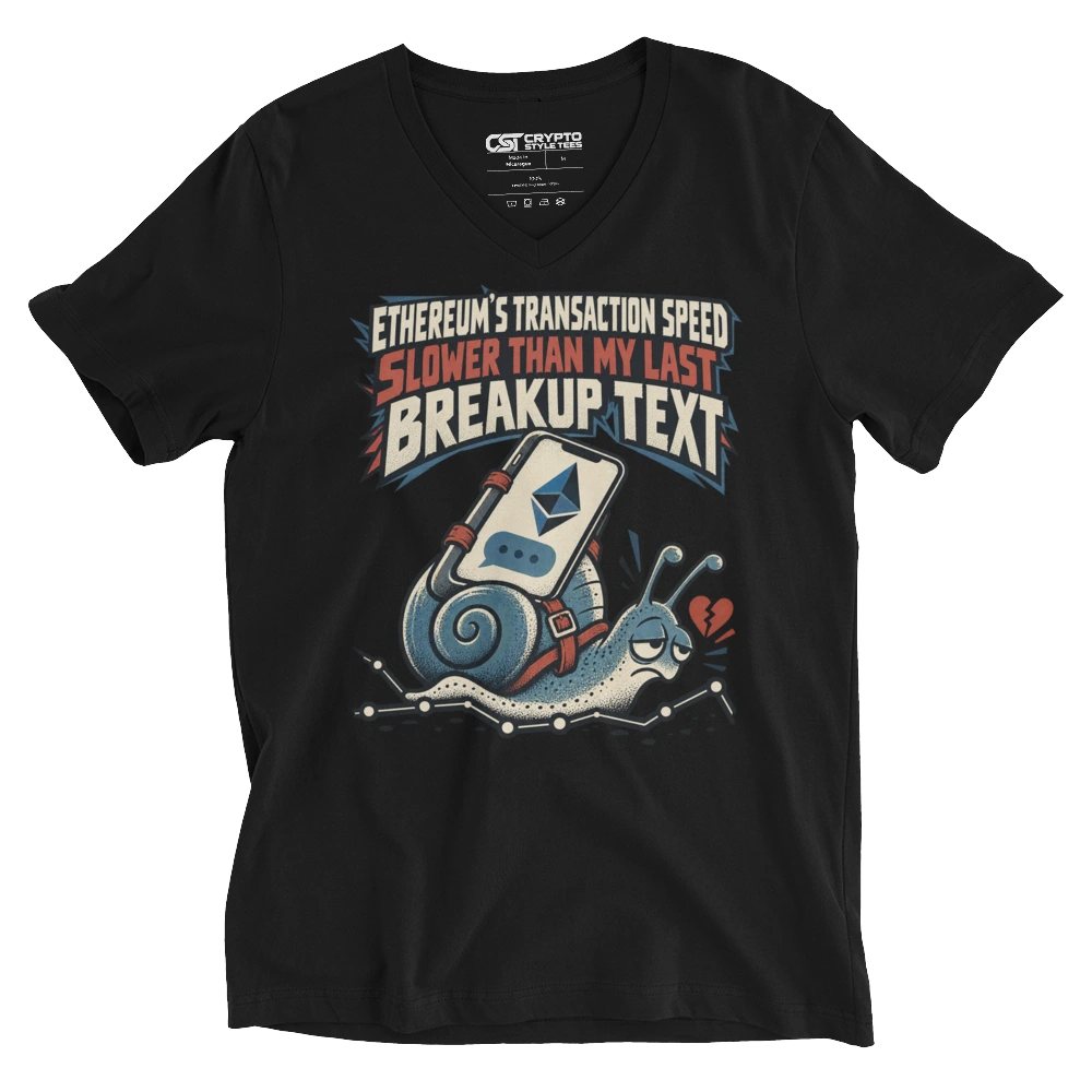Ethereum’s Transaction Speed Slower Than My Last Breakup Text V-neck T-shirt