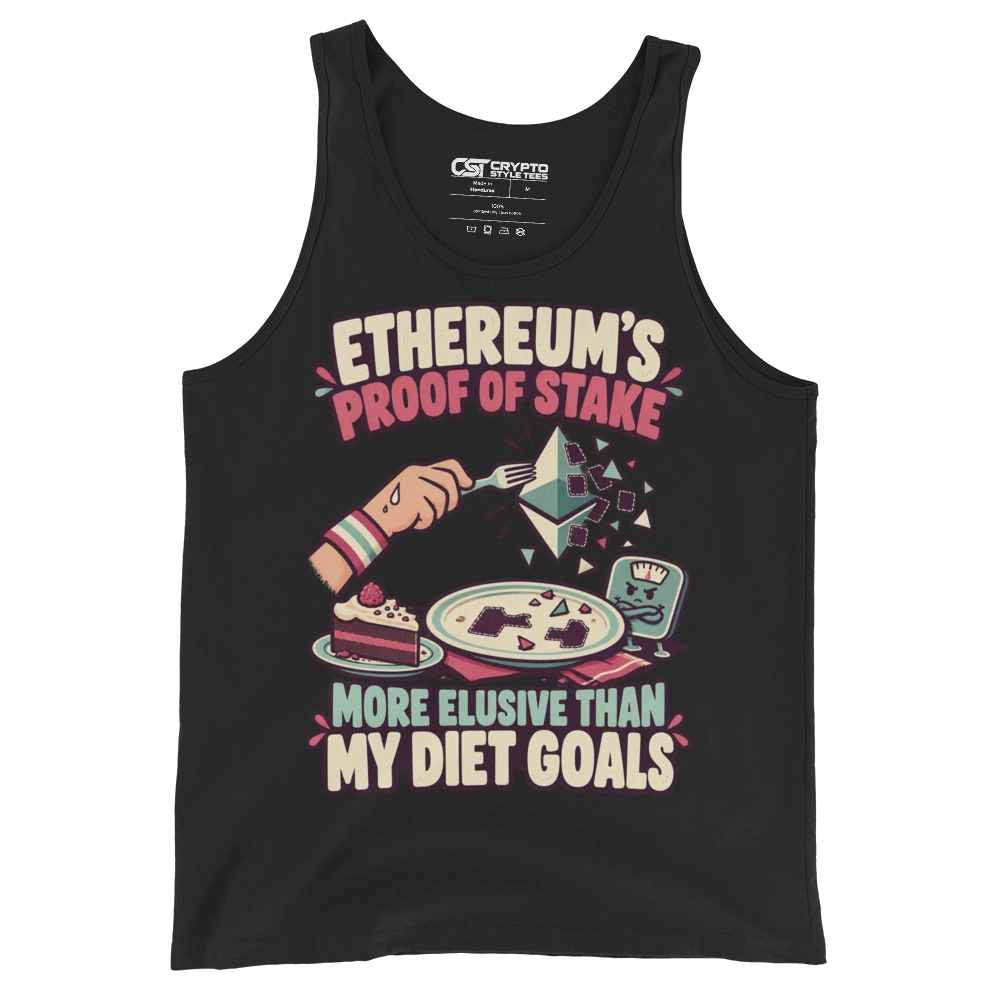 Ethereum’s Proof of Stake More Elusive Than My Diet Goals Tank Top