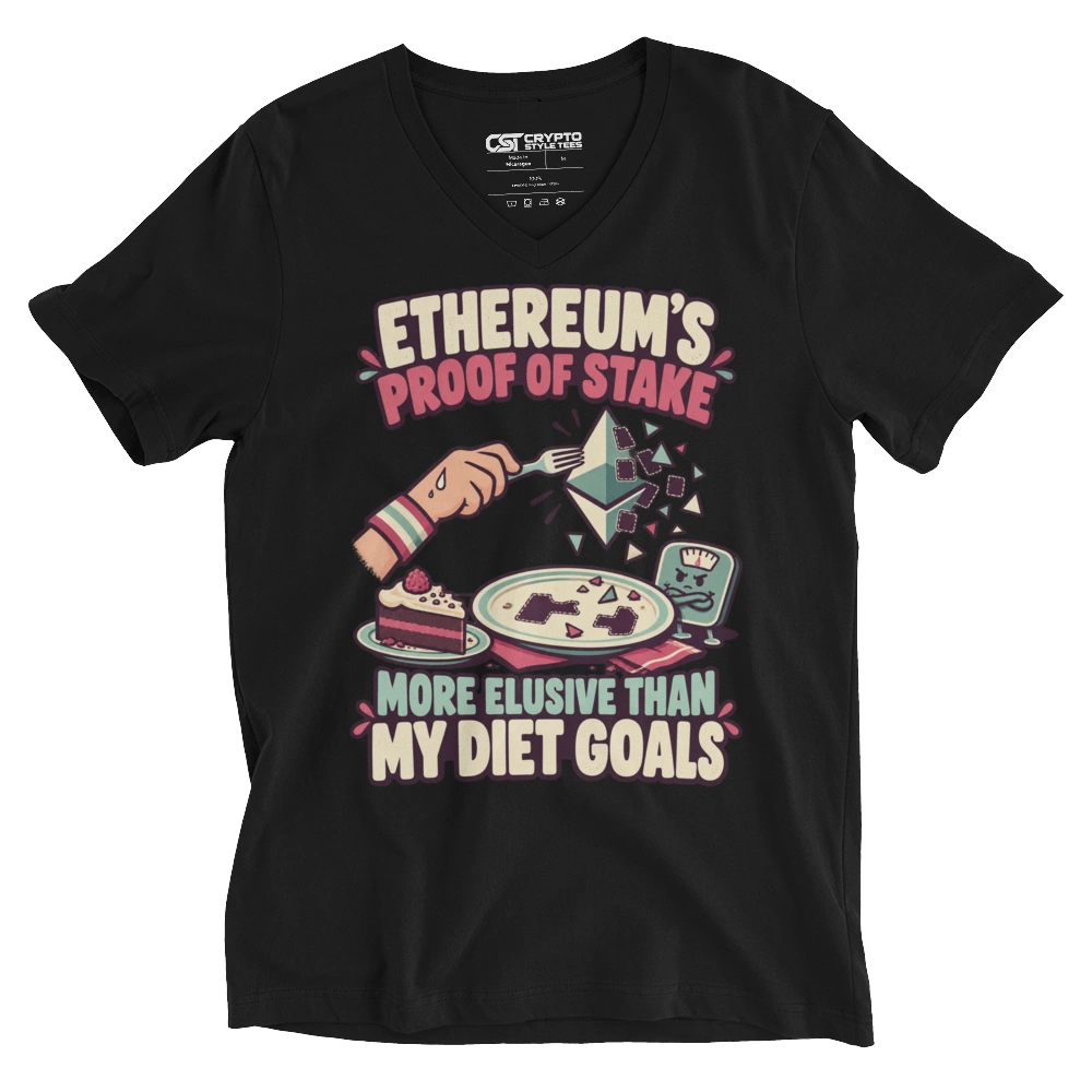 Ethereum’s Proof of Stake More Elusive Than My Diet Goals V-neck T-shirt