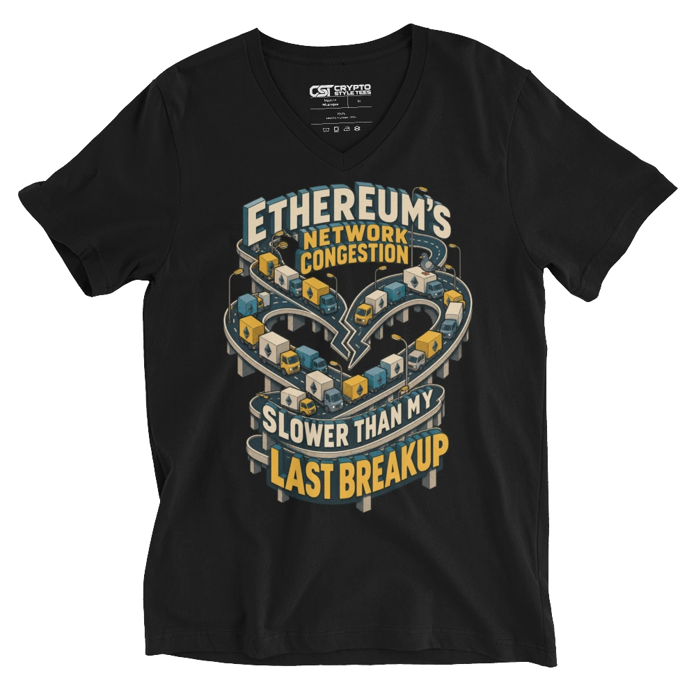 Ethereum’s Network Congestion Slower Than My Last Breakup V-neck T-shirt
