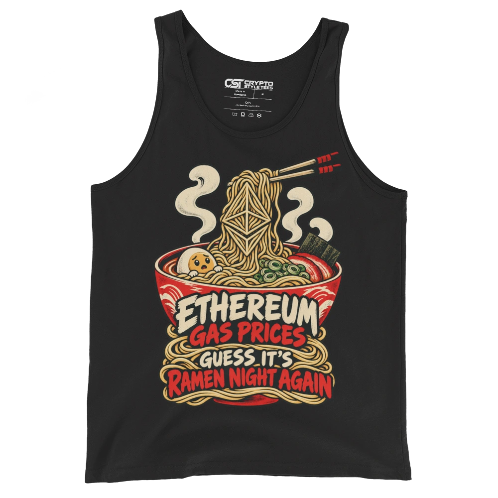 Ethereum Gas Prices Guess It’s Ramen Night Again Tank Top