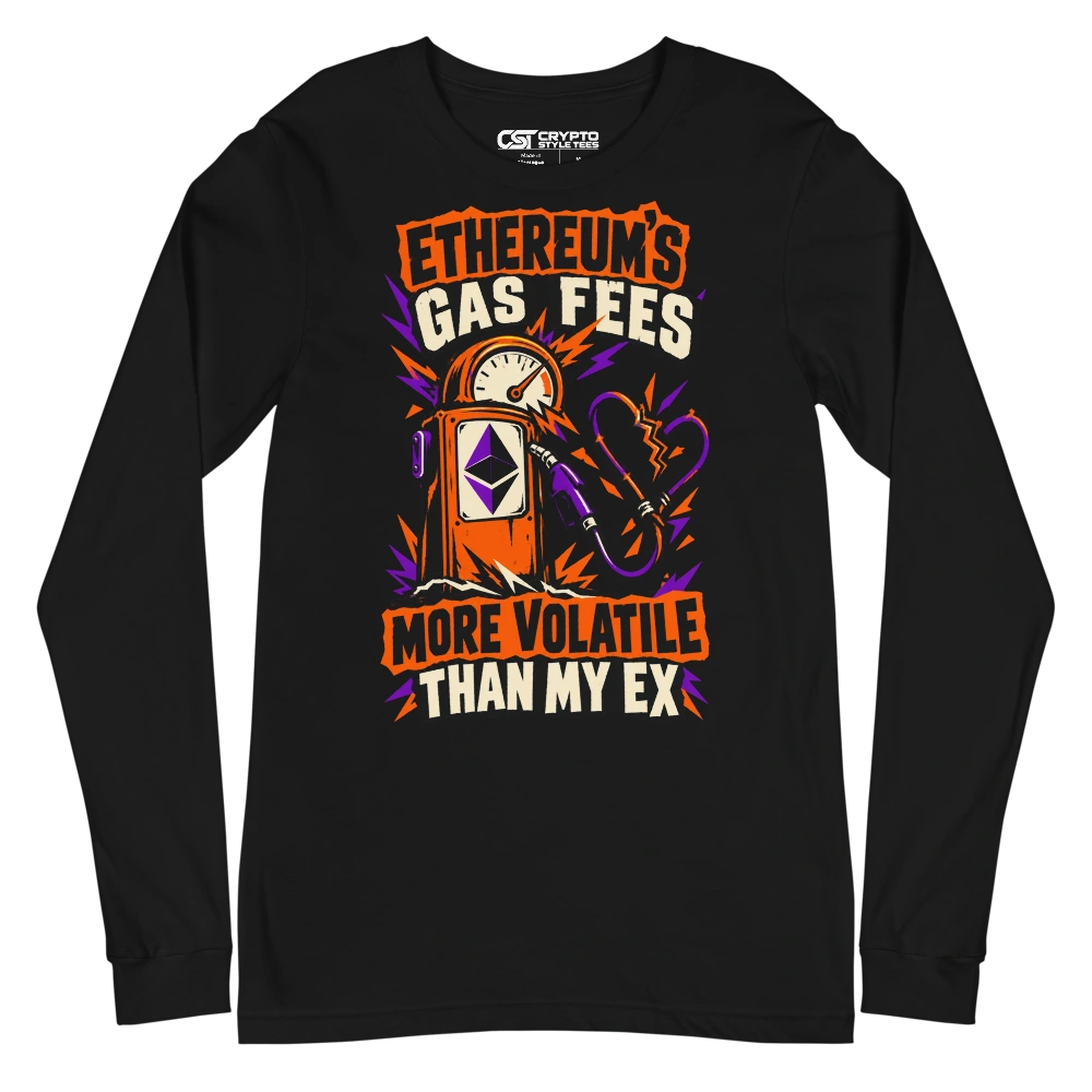 Ethereum’s Gas Fees More Volatile Than My Ex Long Sleeve T-shirt in Black