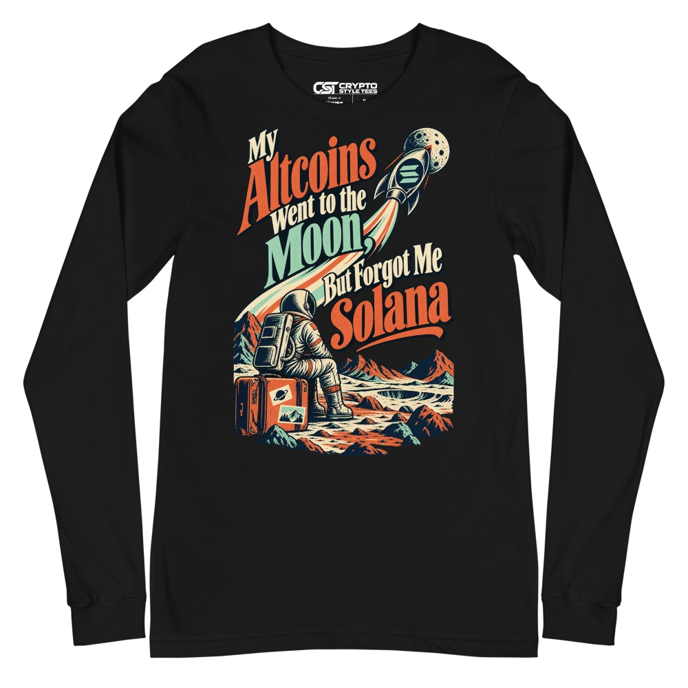 My Altcoins Went to the Moon, But Forgot Me Solana Long Sleeve T-shirt in Black