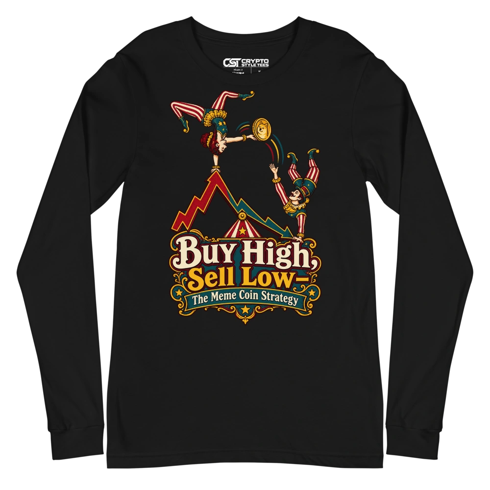 Buy High, Sell Low – The Meme Coin Strategy Long Sleeve T-shirt in Black