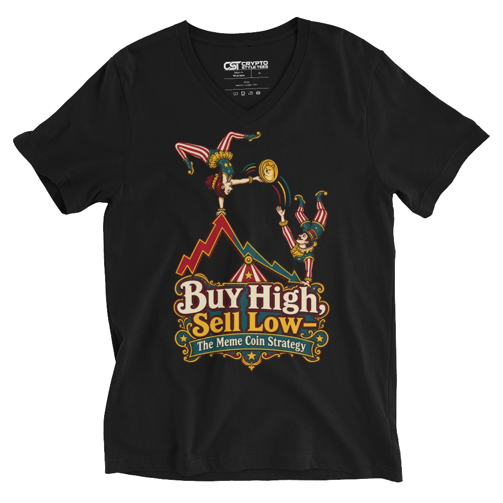 Buy High, Sell Low – The Meme Coin Strategy V-neck T-shirt