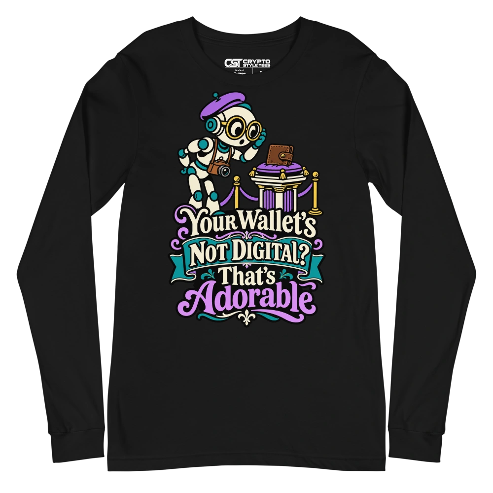 Your Wallet’s Not Digital? That’s Adorable Long Sleeve T-shirt