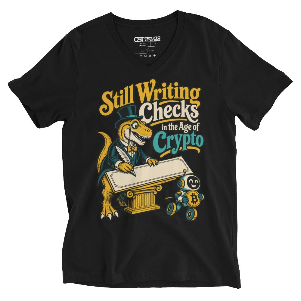 Still Writing Checks in the Age of Crypto V-neck T-shirt