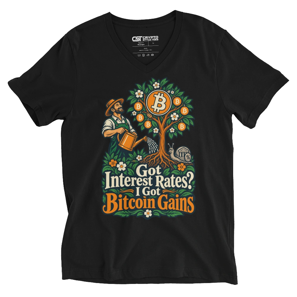 Got Interest Rates? I Got Bitcoin Gains V-neck T-shirt