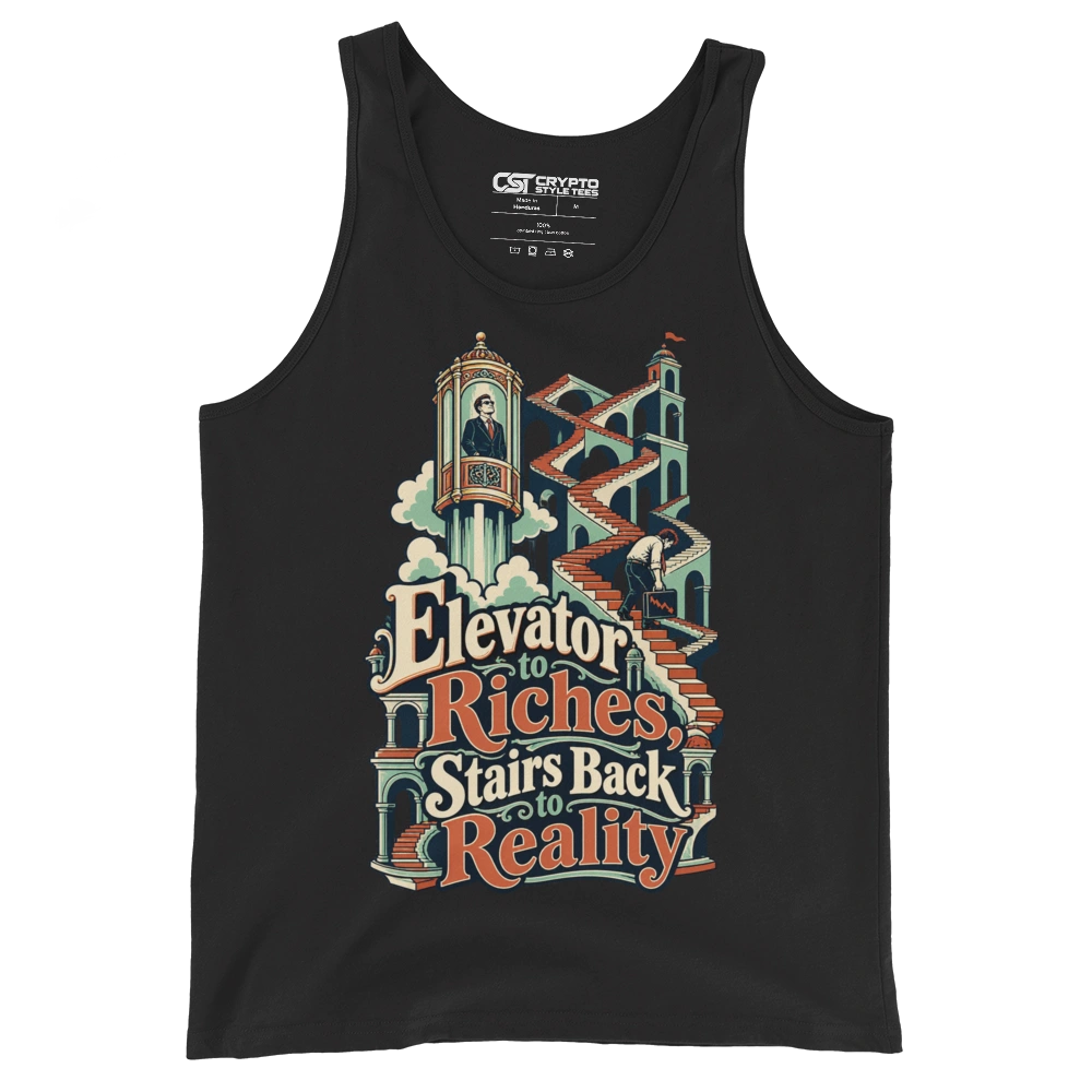 Elevator to Riches, Stairs Back to Reality Tank Top