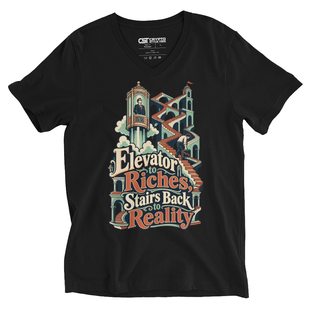 Elevator to Riches, Stairs Back to Reality V-neck T-shirt in Black