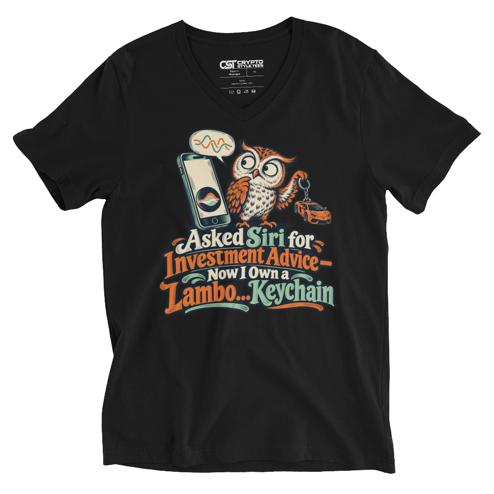 Asked Siri for Investment Advice – Now I Own a Lambo… Keychain V-neck T-shirt