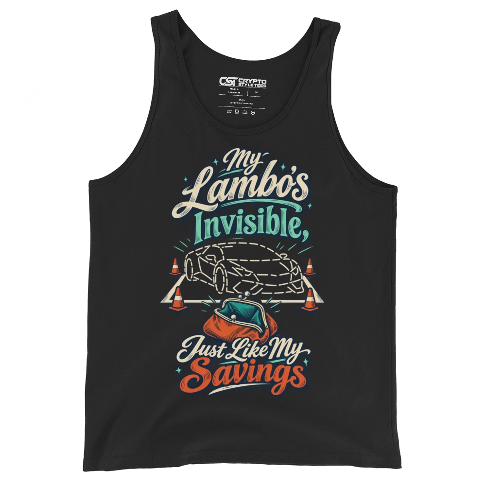 My Lambo’s Invisible, Just Like My Savings Tank Top in Black