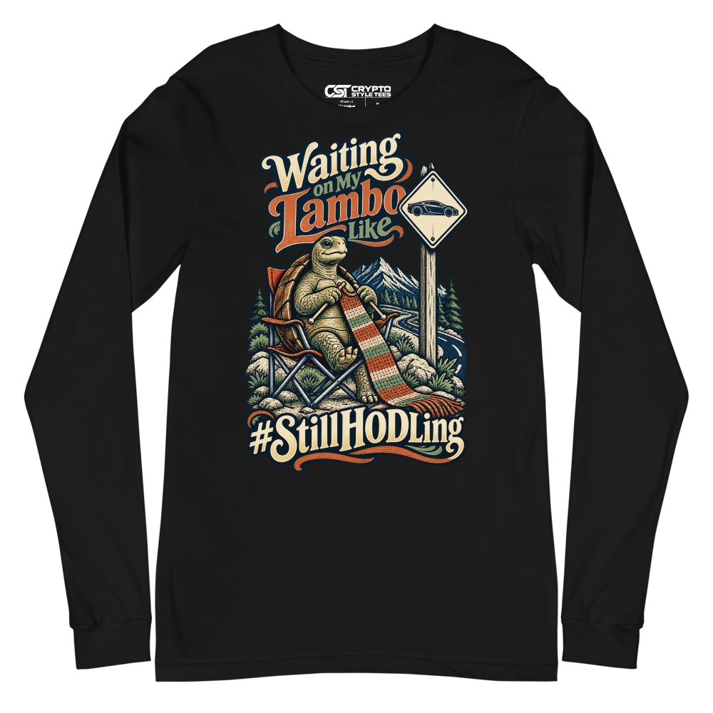 Waiting on My Lambo Like #StillHODLing Long Sleeve T-shirt