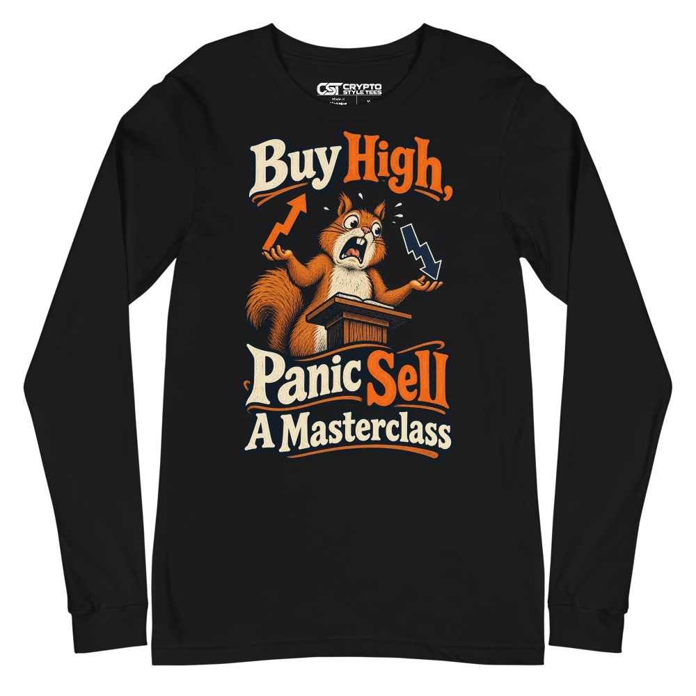 Buy High, Panic Sell A Masterclass Long Sleeve T-shirt