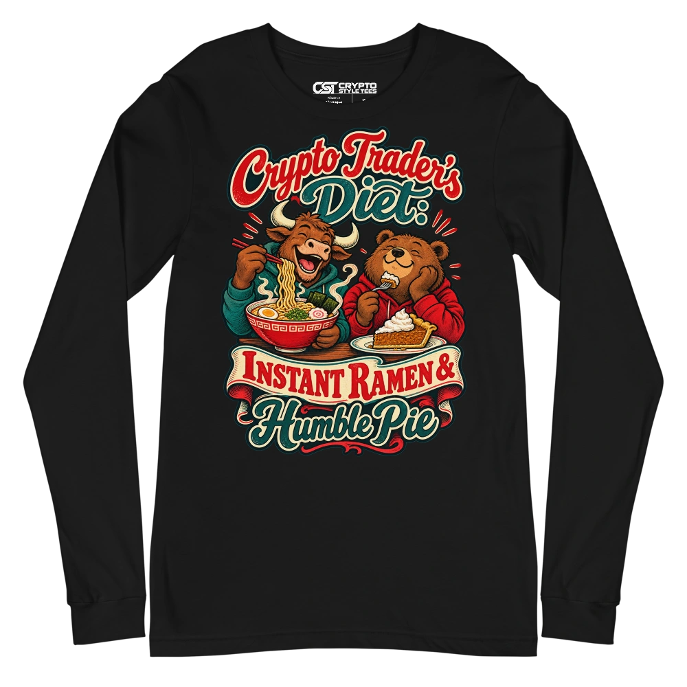Crypto Trader’s Diet: Instant Ramen & Humble Pie Long Sleeve T-shirt in Black