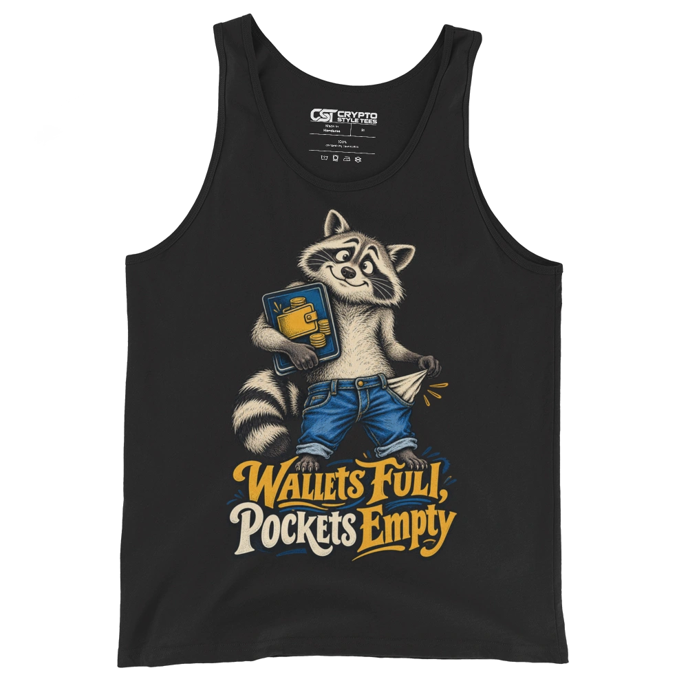 Wallets Full, Pockets Empty Tank Top