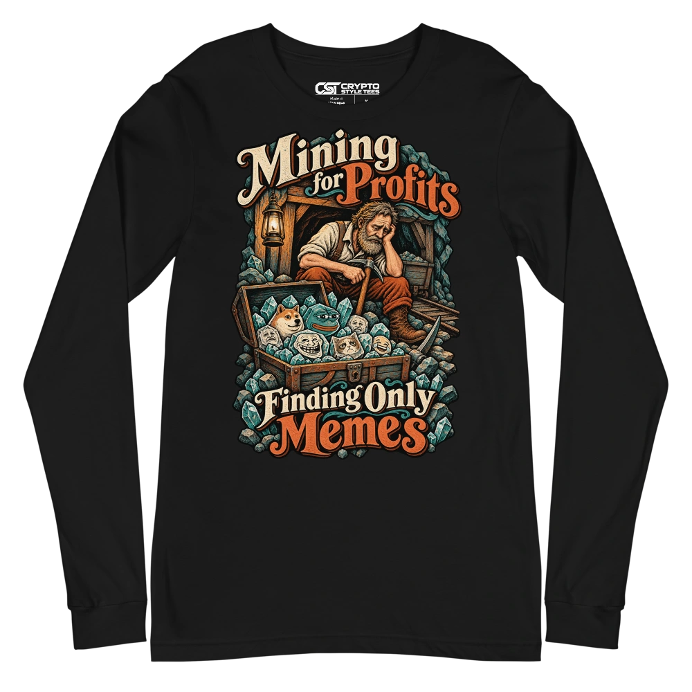 Mining for Profits Finding Only Memes Long Sleeve T-shirt in Black