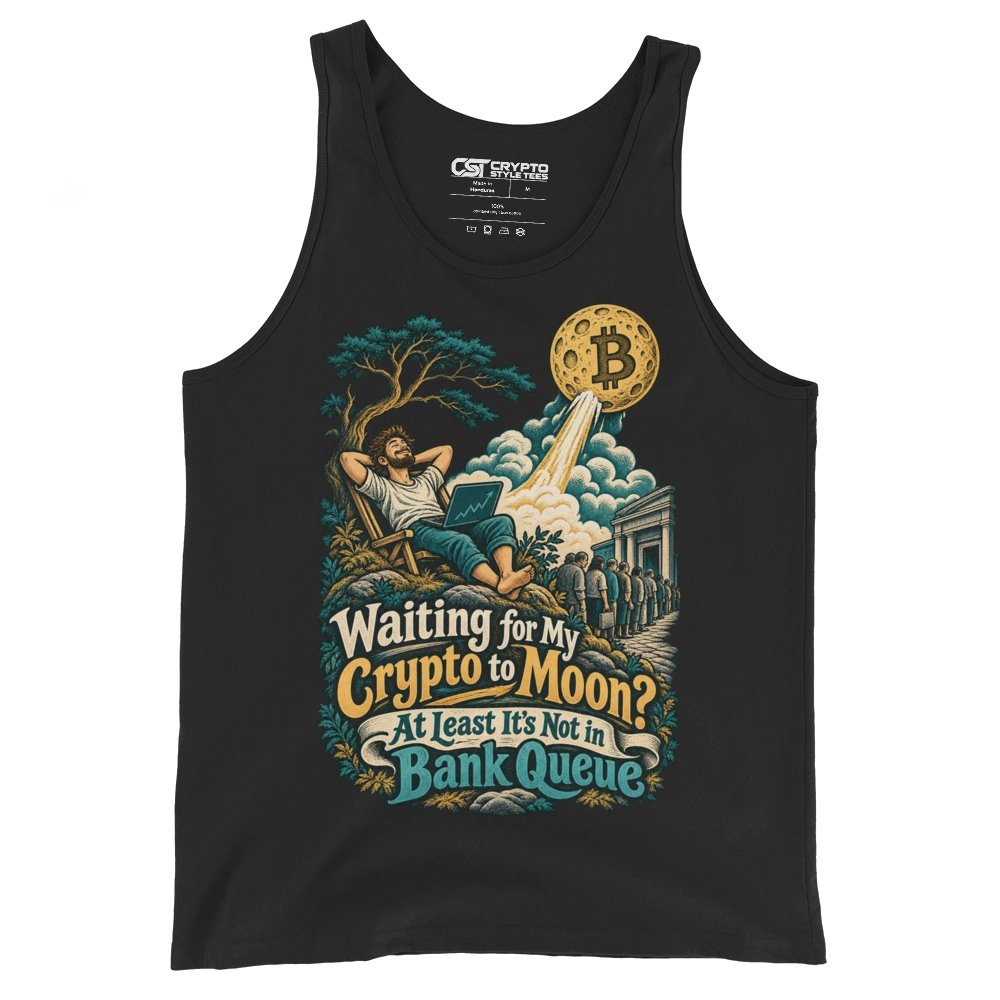 Waiting for My Crypto to Moon? At Least It’s Not in Bank Queue Tank Top in Black
