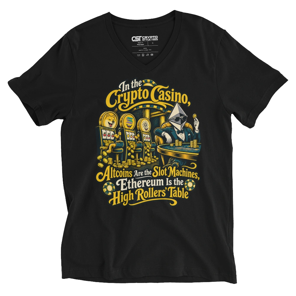 In the Crypto Casino, Altcoins Are the Slot Machines, Ethereum Is the High Rollers’ Table V-neck T-shirt