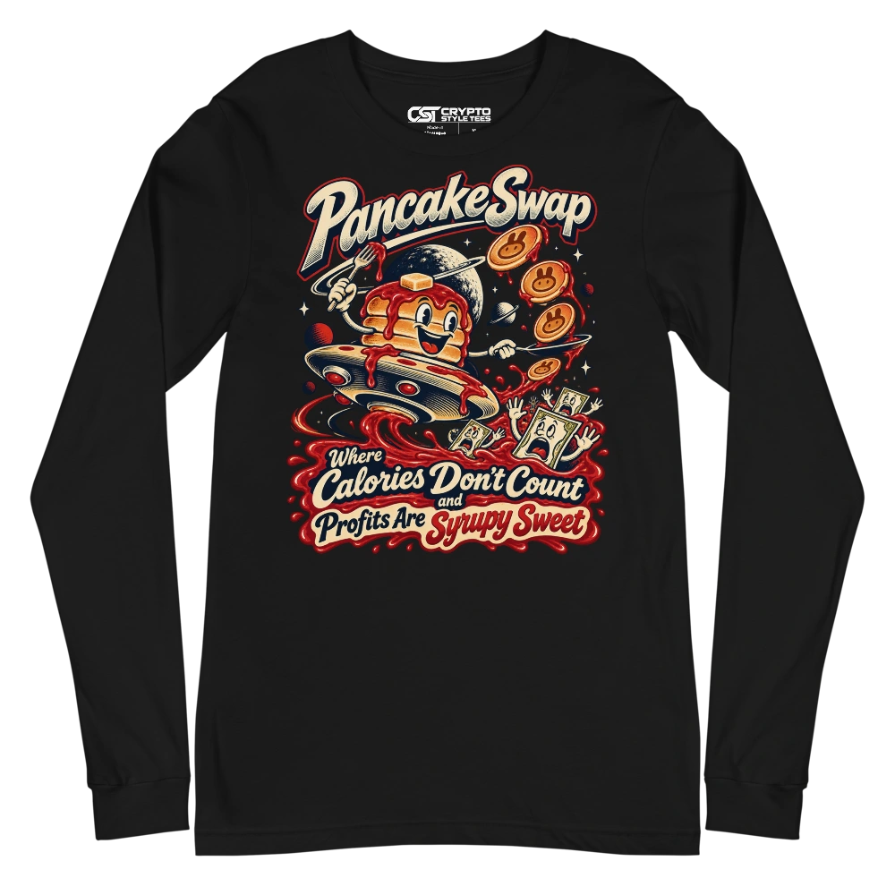 PancakeSwap – Where Calories Don’t Count and Profits Are Syrupy Sweet Long Sleeve T-shirt in Black
