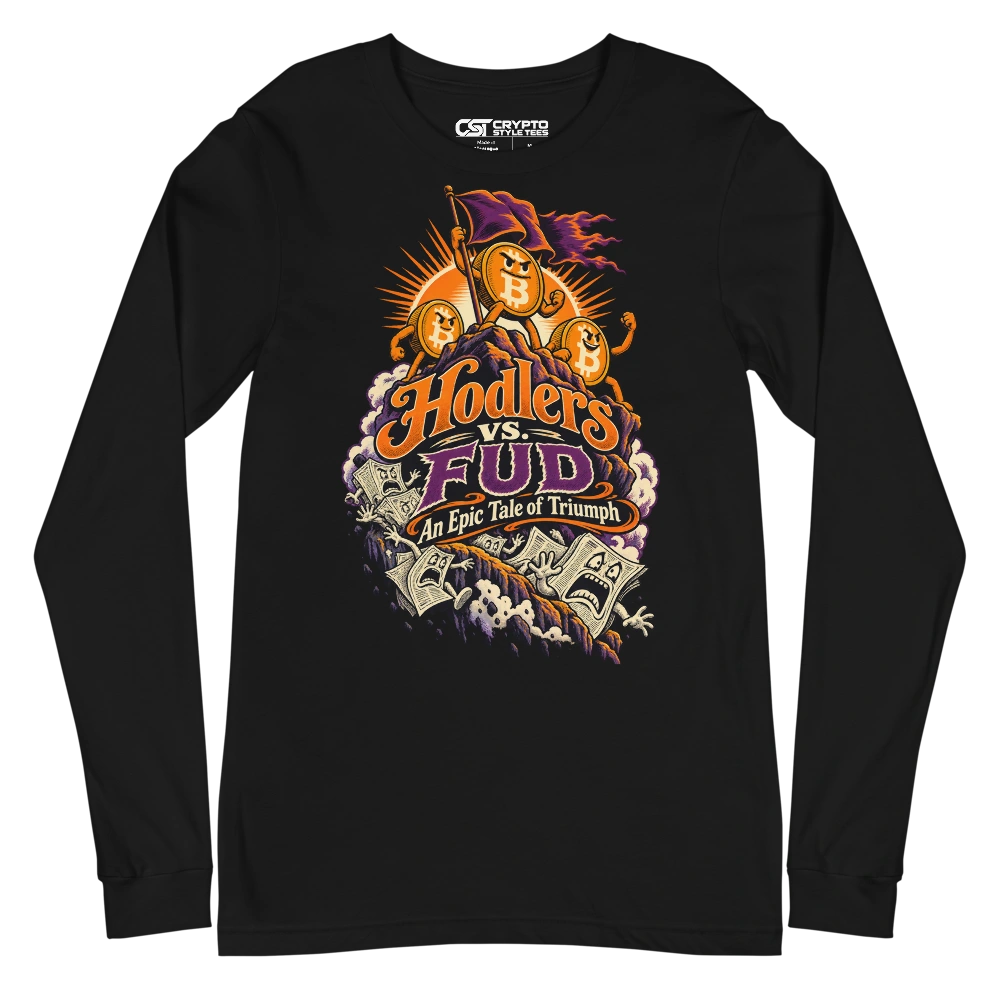 Hodlers vs. FUD An Epic Tale of Triumph Long Sleeve T-shirt in Black