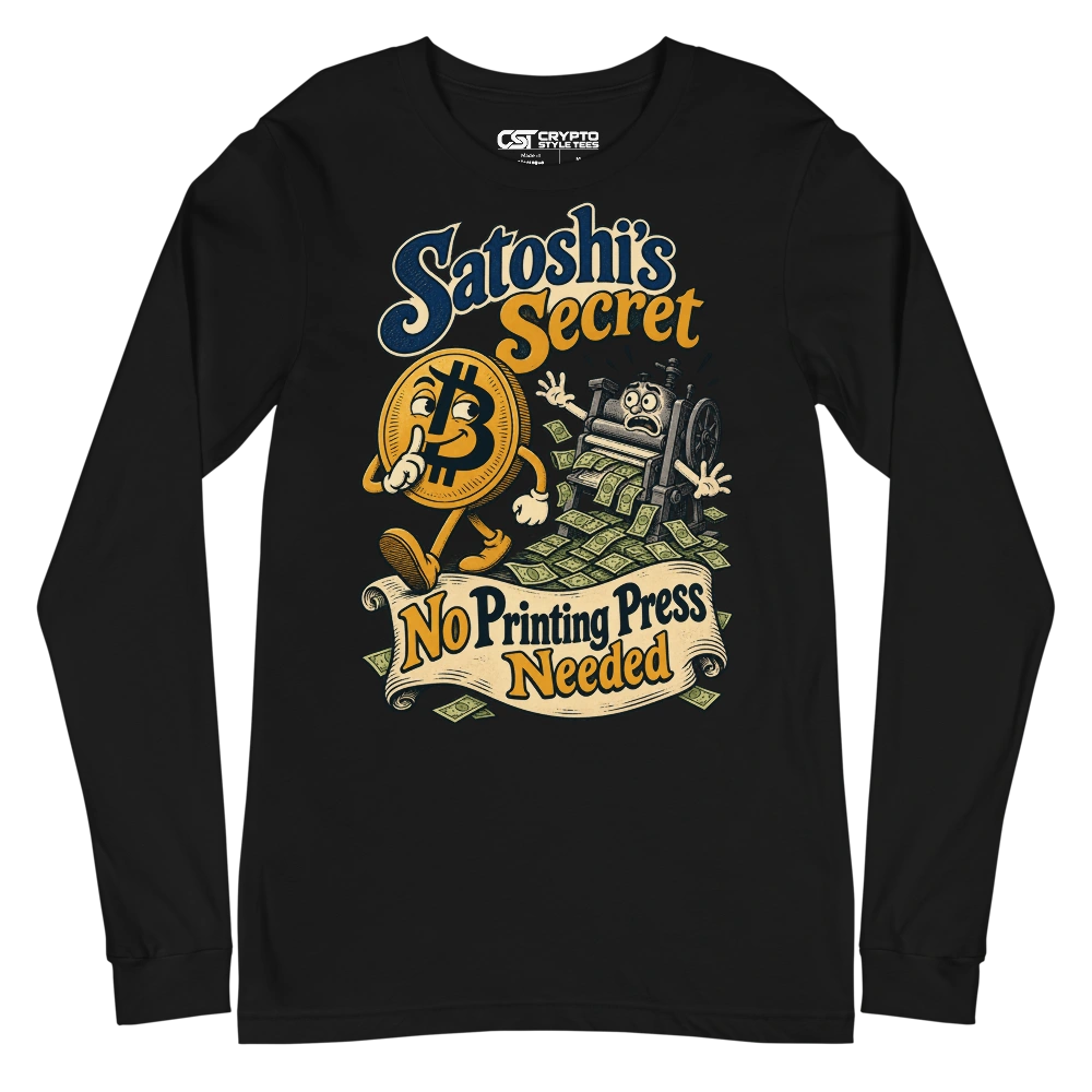 Satoshi’s Secret No Printing Press Needed Long Sleeve T-shirt in Black