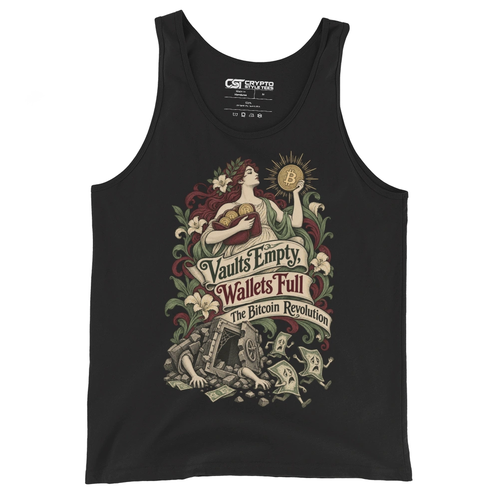 Vaults Empty, Wallets Full The Bitcoin Revolution Tank Top