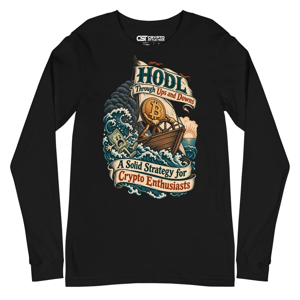 HODL Through Ups and Downs A Solid Strategy for Crypto Enthusiasts Long Sleeve T-shirt in Black