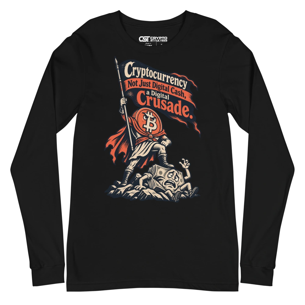 Cryptocurrency Not Just Digital Cash, a Digital Crusade. Long Sleeve T-shirt