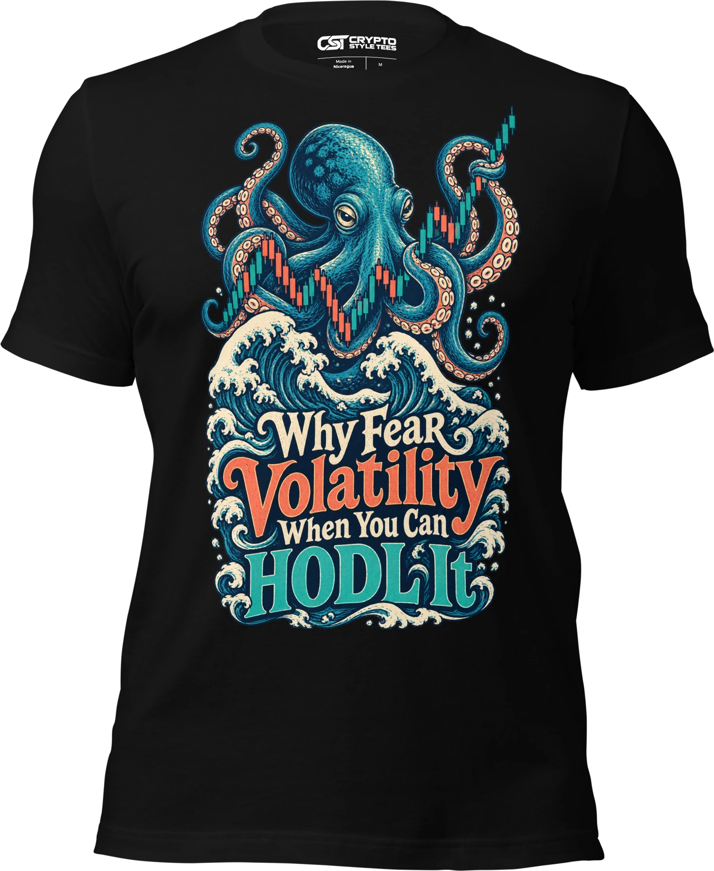 Why Fear Volatility When You Can HODL It T Shirt