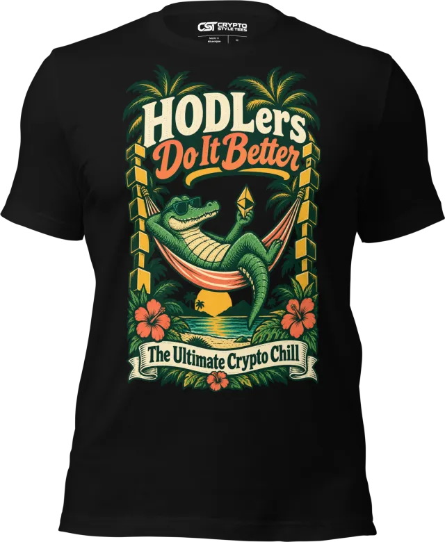HODLers Do It Better The Ultimate Crypto Chill T Shirt in Black