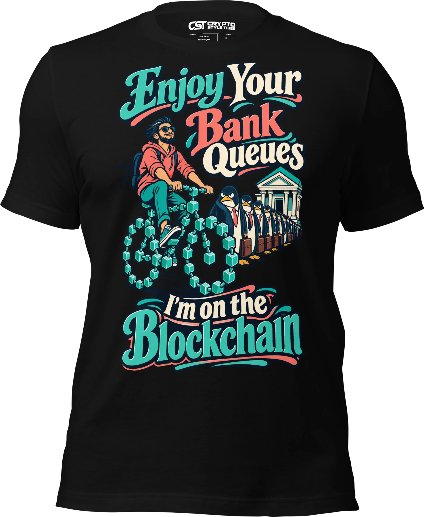 Enjoy Your Bank Queues I’m on the Blockchain T Shirt