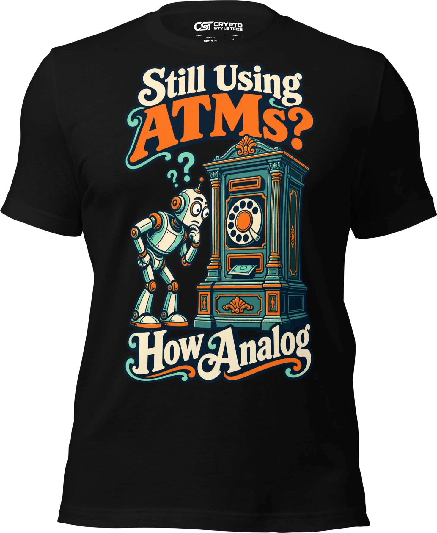 Still Using ATMs? How Analog T Shirt in Black