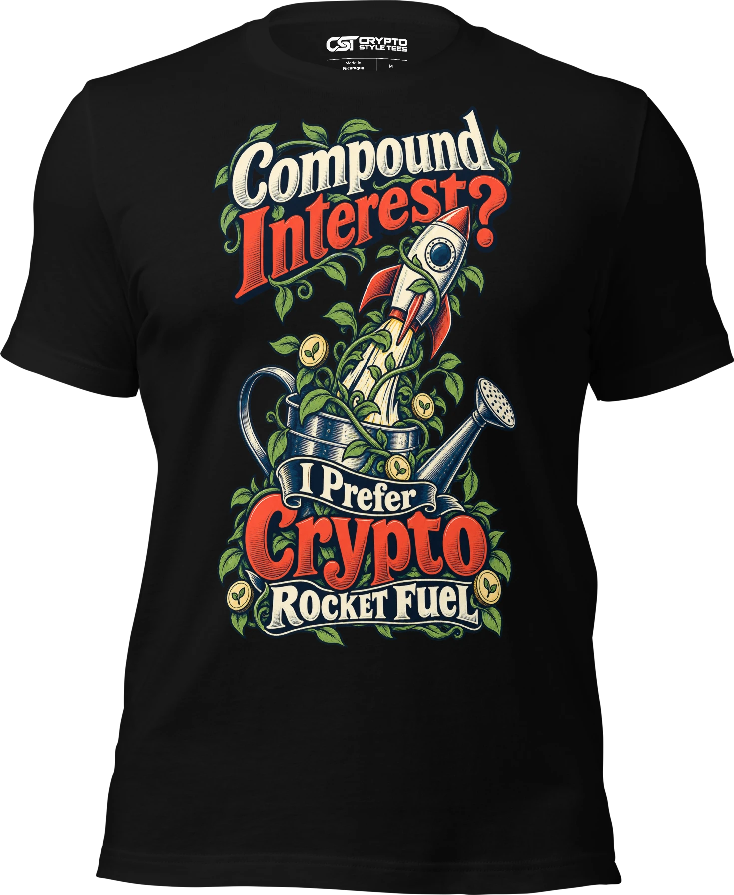 Compound Interest? I Prefer Crypto Rocket Fuel T Shirt