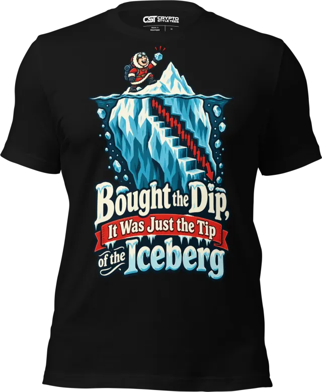 Bought the Dip, It Was Just the Tip of the Iceberg T Shirt in Black