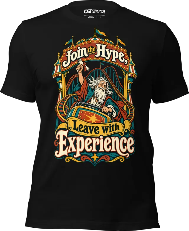 Join the Hype, Leave with Experience T Shirt in Black