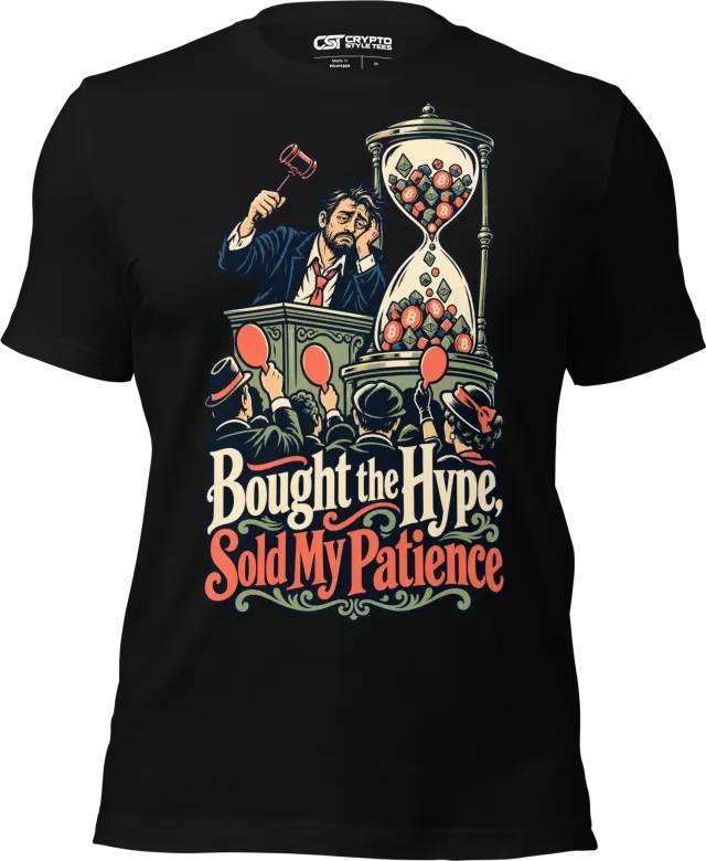 Bought the Hype, Sold My Patience T Shirt in Black