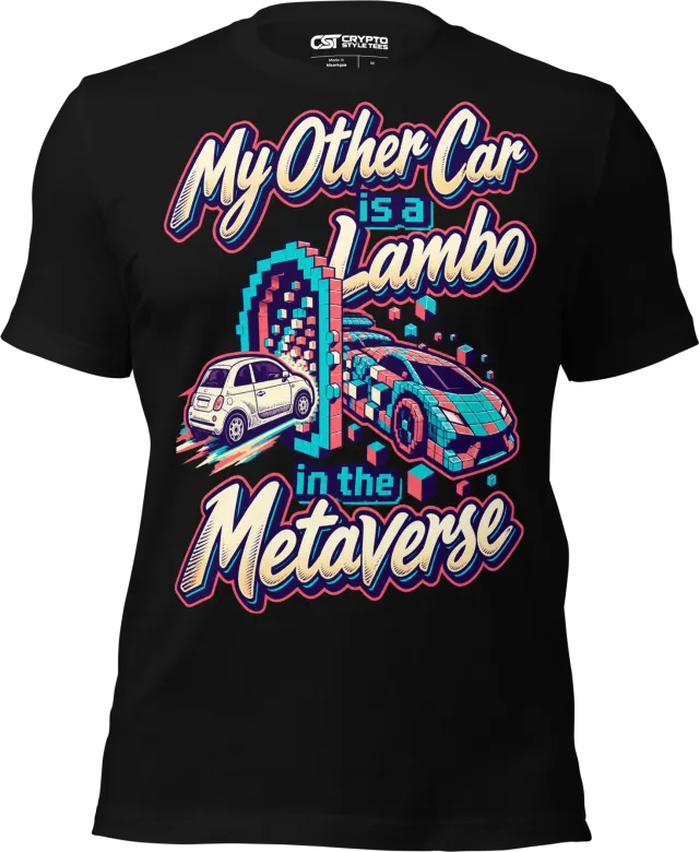My Other Car is a Lambo in the Metaverse T Shirt in Black