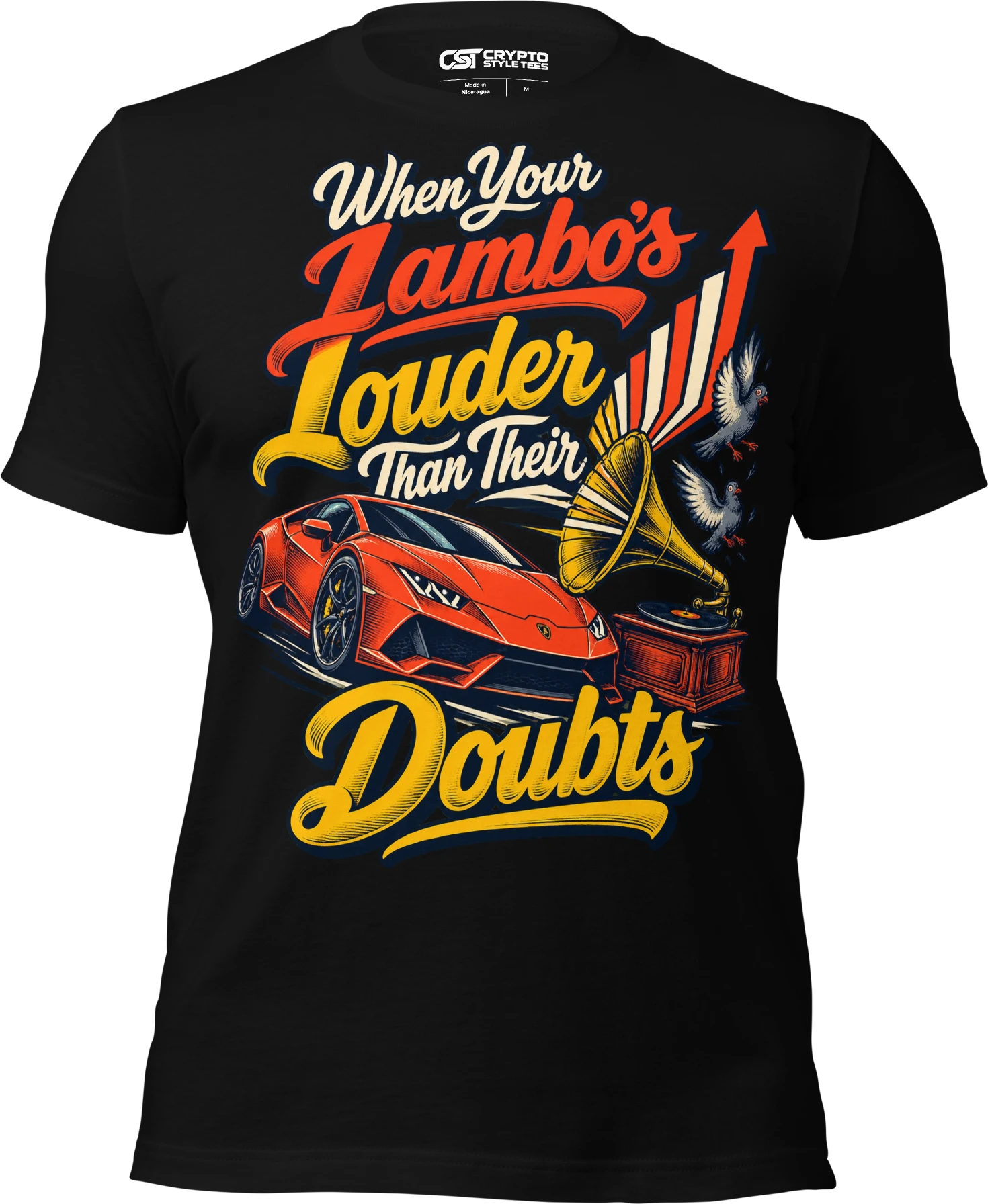 When Your Lambo’s Louder Than Their Doubts T Shirt