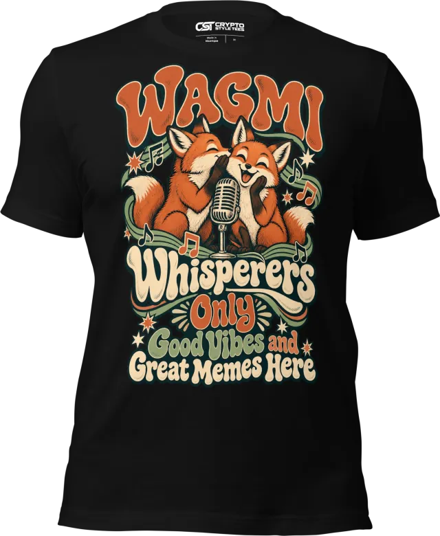 WAGMI Whisperers Only Good Vibes and Great Memes Here T Shirt in Black