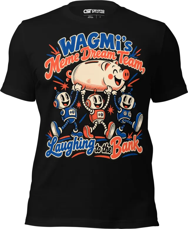 WAGMI’s Meme Dream Team, Laughing to the Bank T Shirt in Black