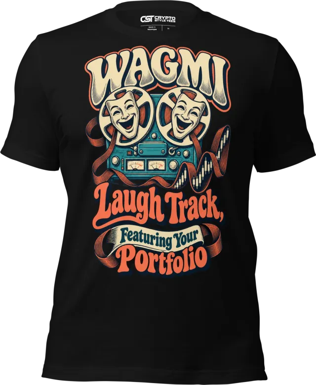 WAGMI Laugh Track, Featuring Your Portfolio T Shirt in Black