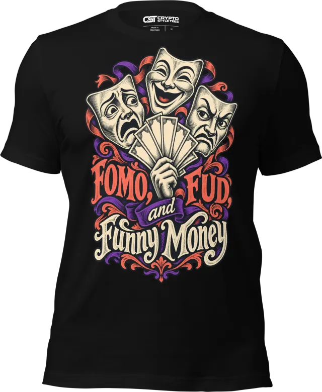 FOMO, FUD, and Funny Money T Shirt in Black