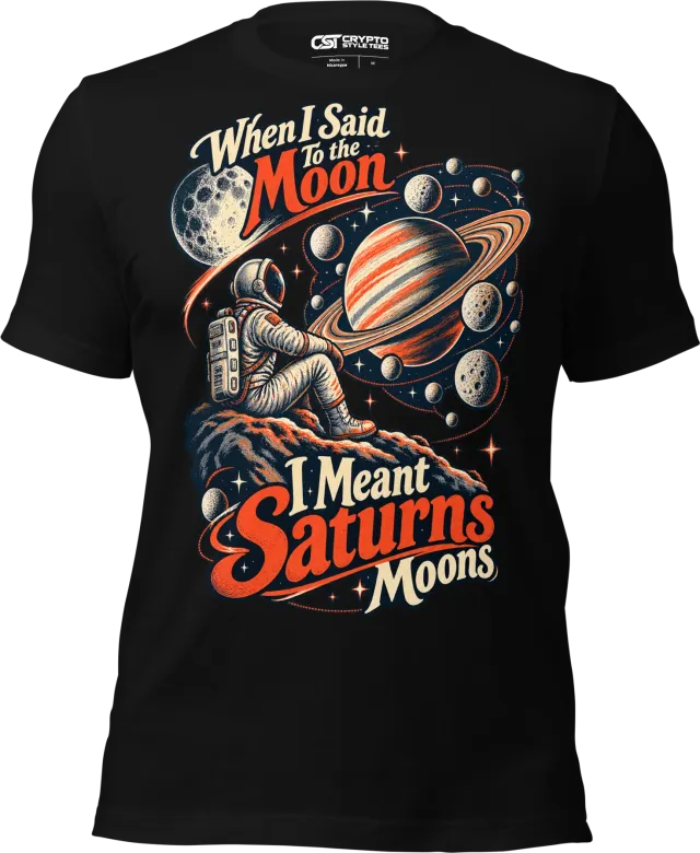 When I Said To the Moon I Meant Saturns Moons T Shirt in Black