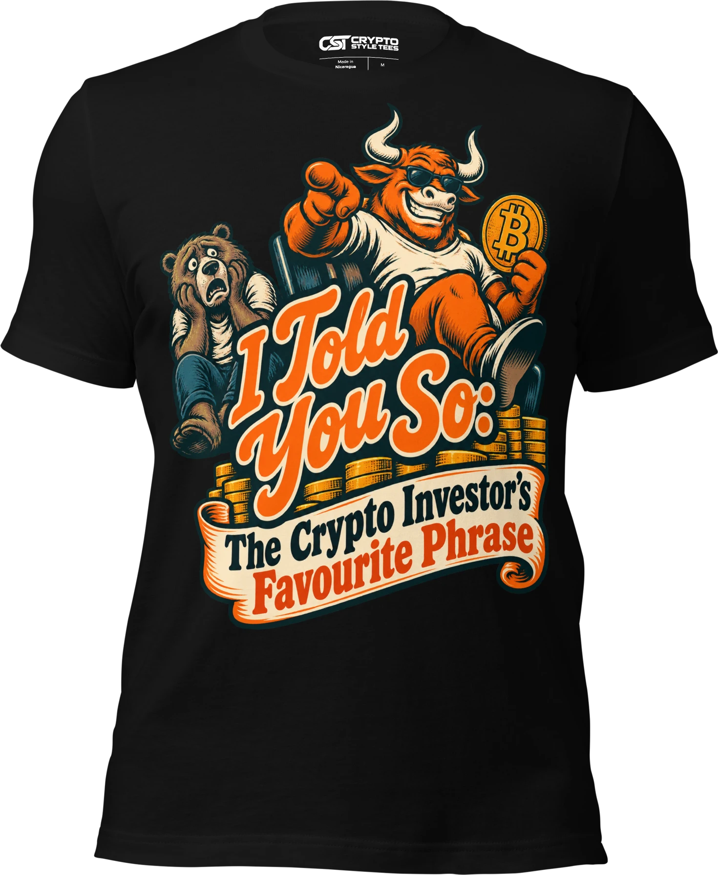 I Told You So: The Crypto Investor’s Favourite Phrase T Shirt