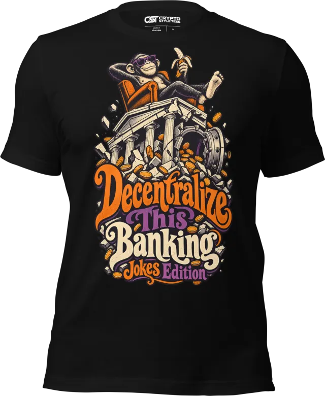 Decentralize This Banking Jokes Edition T Shirt in Black