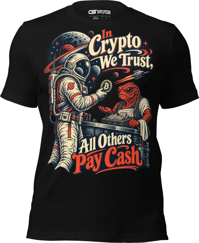 In Crypto We Trust, All Others Pay Cash T Shirt in Black