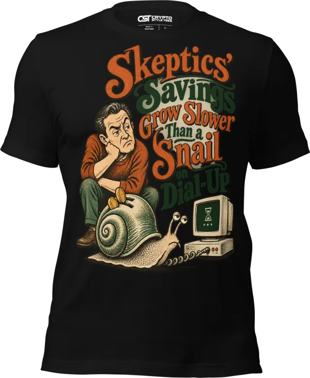 Skeptics’ Savings Grow Slower Than a Snail on Dial-Up T Shirt in Black